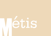 MÉTIS História & Cultura