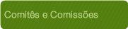 Comitês e Comissões