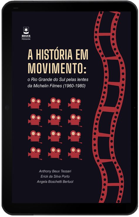 A história em movimento: o Rio Grande do Sul pelas lentes da Michelin Filmes  (1960-1980)