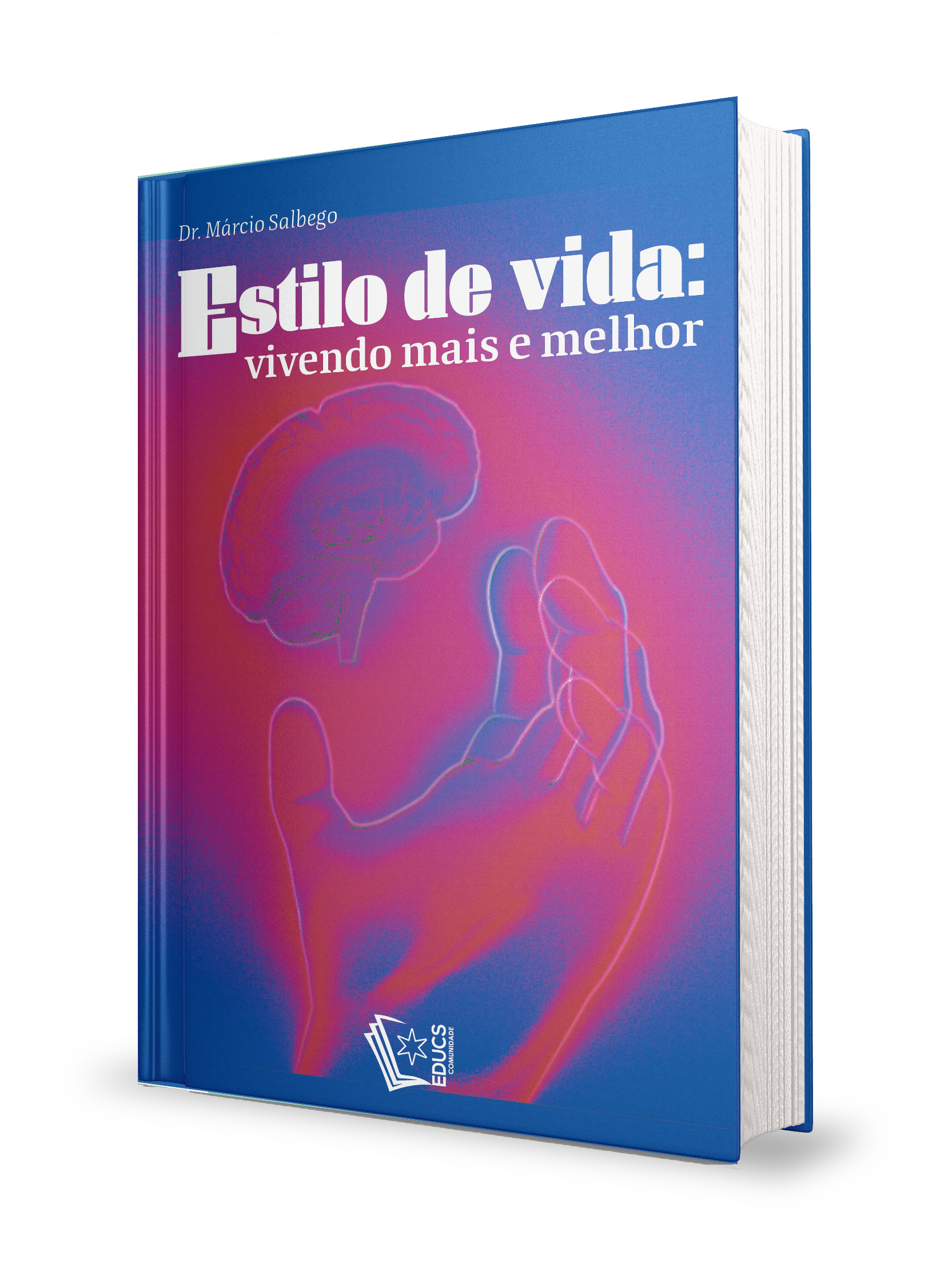 Estilo de Vida: vivendo mais e melhor