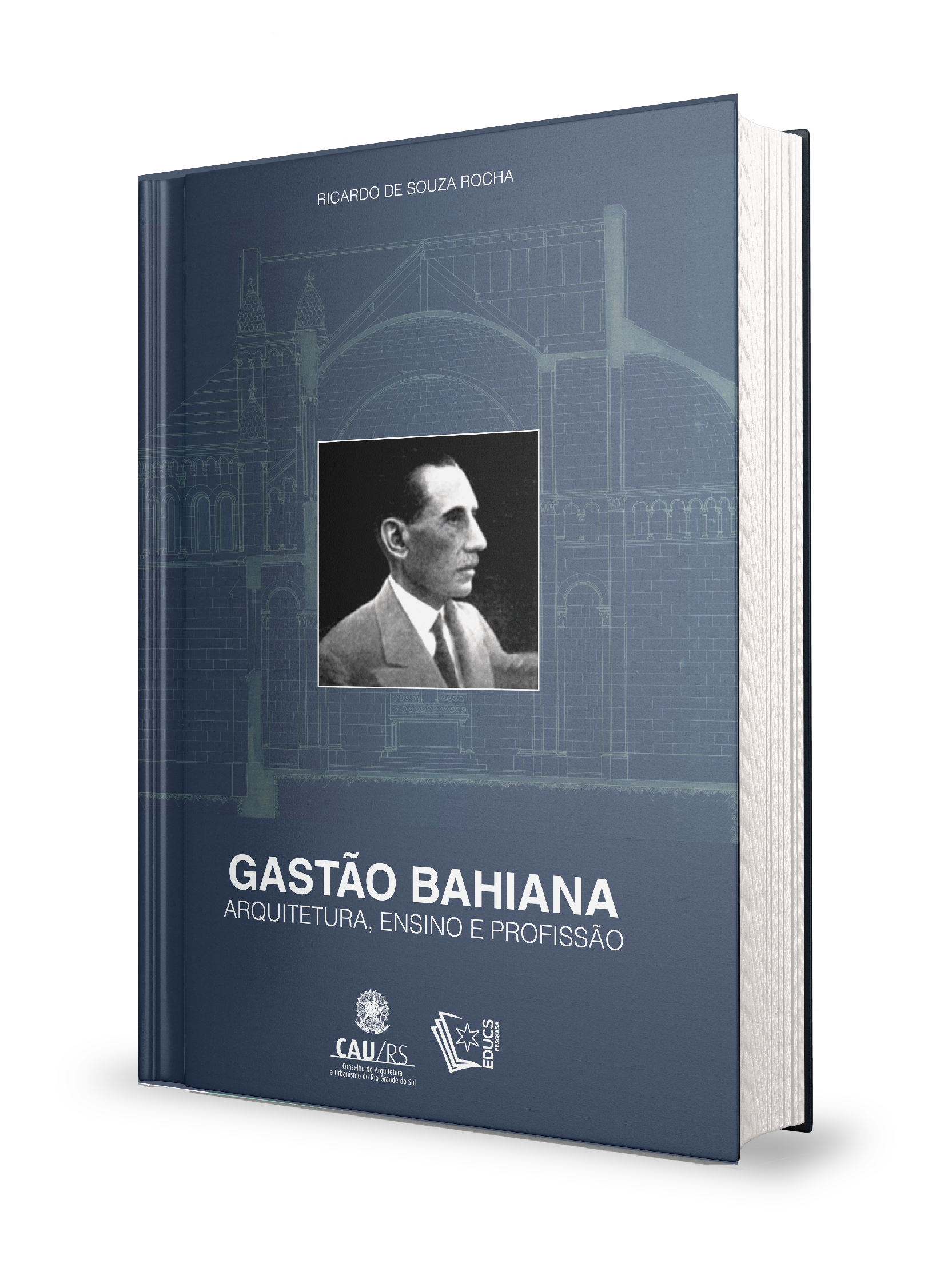Gastão Bahiana: arquitetura, ensino e profissão