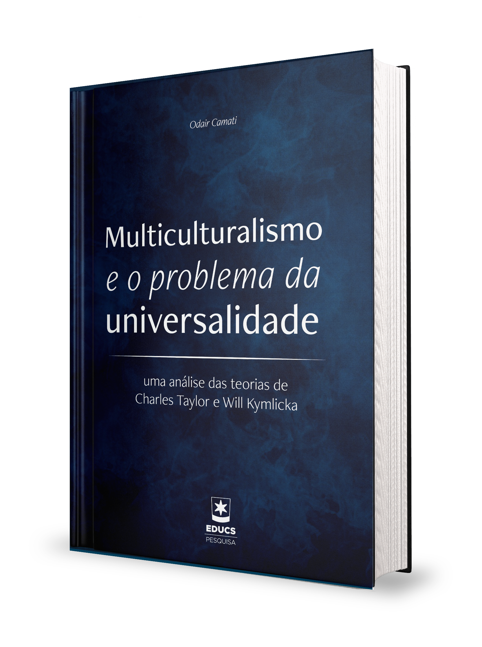 Multiculturalismo e o Problema da Universalidade: uma análise das teorias de Charles Taylor e Will Kymlicka