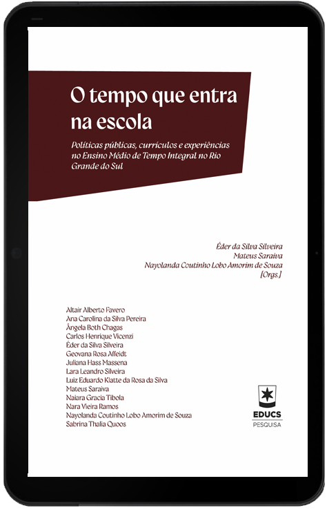 O tempo que entra na escola: políticas públicas currículos e experiências no ensino médio de tempo integral no Rio Grande do Sul
