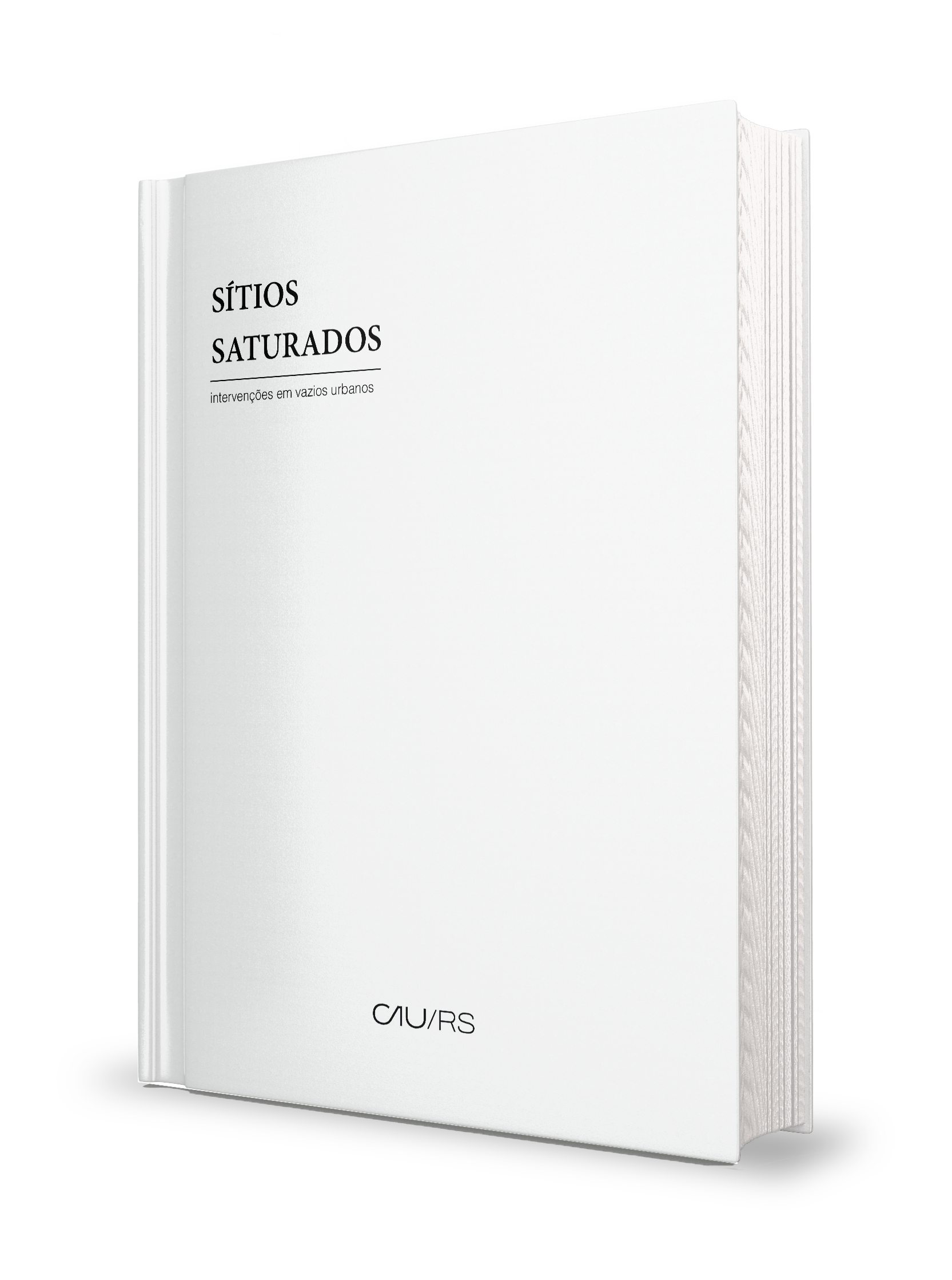 Sítios Saturados: intervenções em vazios urbanos