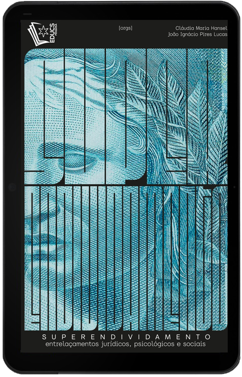 Superendividamento: entrelaçamentos jurídicos, psicológicos e sociais