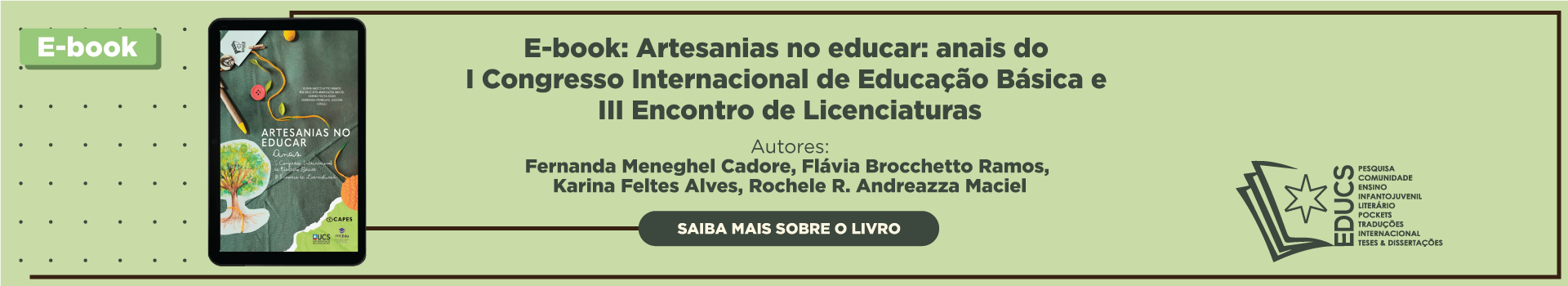 E-book: Artesanias no educar: anais do I Congresso Internacional de Educação Básica e III Encontro de Licenciaturas