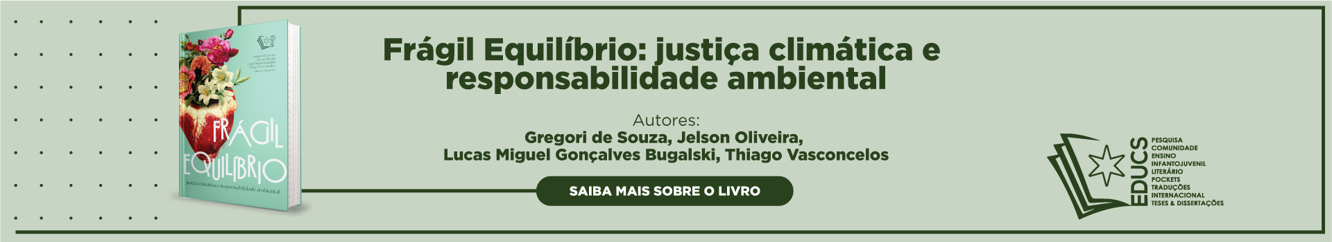 Frágil Equilíbrio: justiça climática e responsabilidade ambiental
