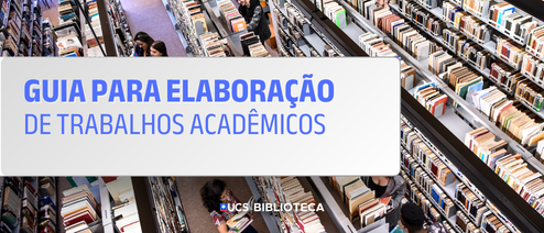 Guia de elaboração de Trabalhos Acadêmicos 2023