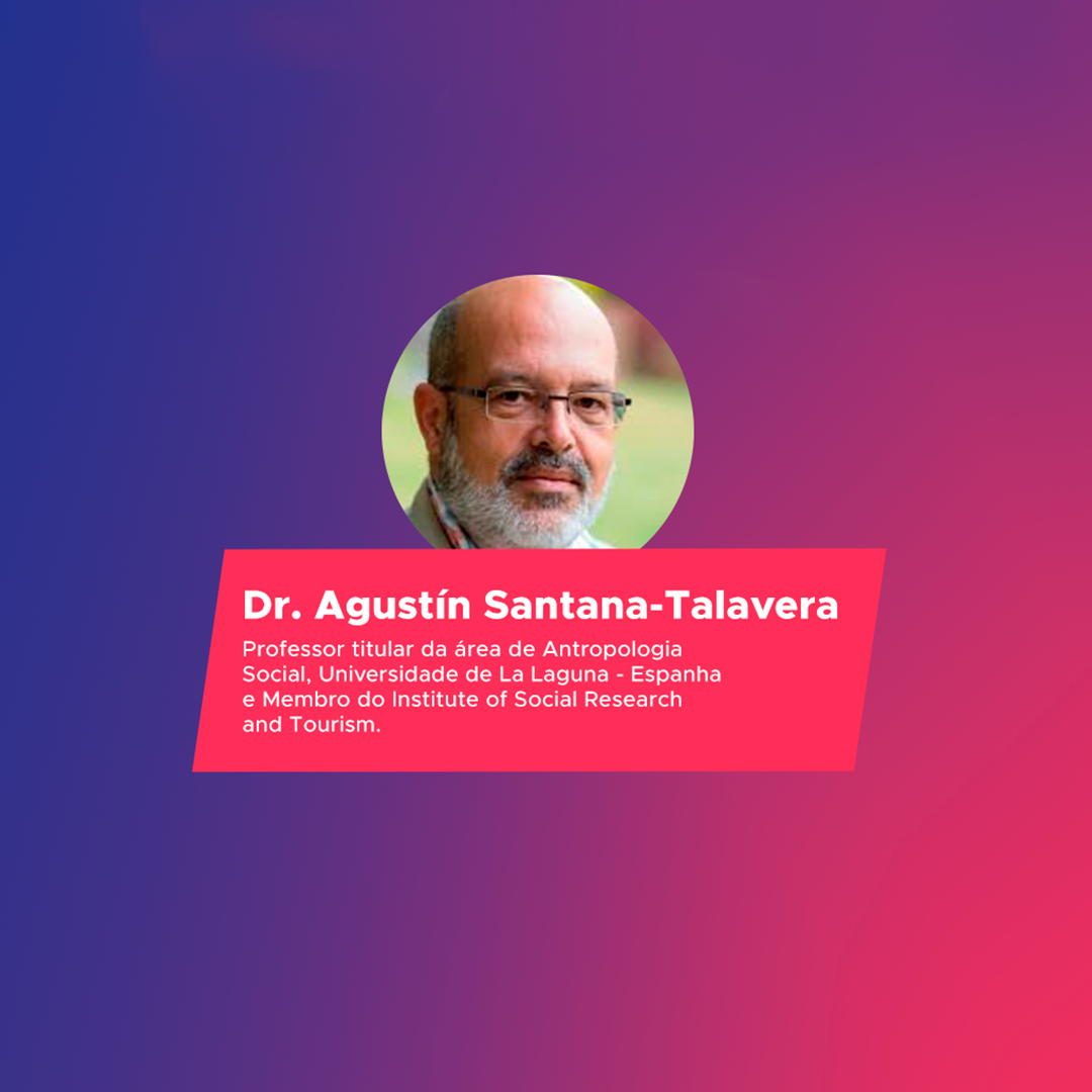 Live Agustín Santana-Talavera: Trajetória acadêmica na pesquisa em Turismo