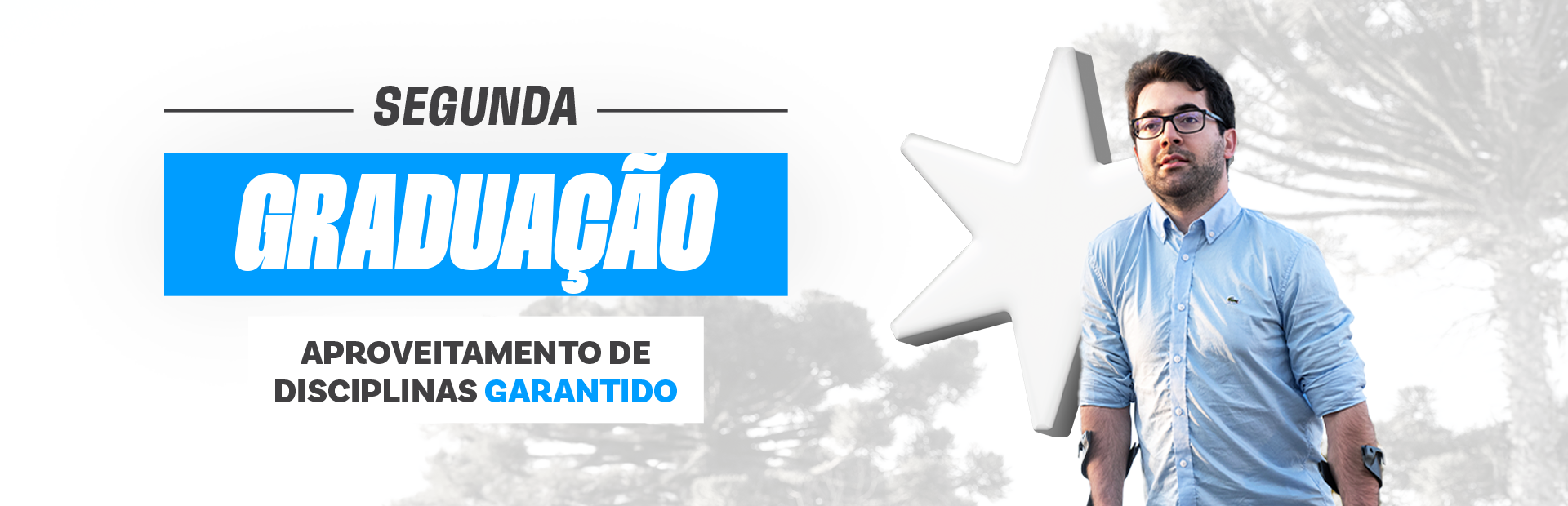 Se diferencie com a Segunda Graduação