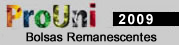 ProUni 2009 Bolsas Remanescentes