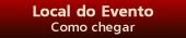 Local do Evento - Como chegar