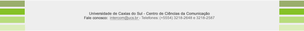 Universidade de Caxias do Sul - Centro de Ci�ncias da Comunica��o
