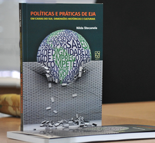 Livro Políticas e Práticas de EJA em Caxias do Sul: Dimensões Históricas e Culturais, de autoria da professora Nilda Stecanela