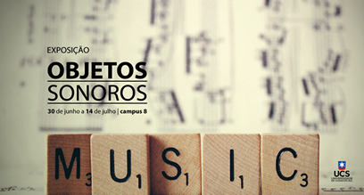 Objetos Sonoros Expostos no Campus 8.